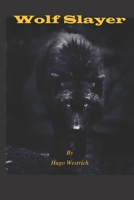 Wolf Slayer B096TR9CK1 Book Cover