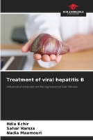 Treatment of viral hepatitis B 6209198562 Book Cover