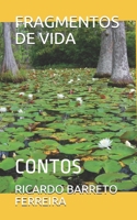 Fragmentos de Vida: Contos 1702573761 Book Cover