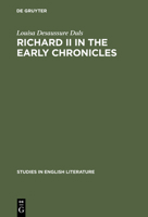 Richard II in the Early Chronicles 3111029611 Book Cover