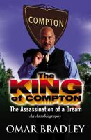 The King of Compton: The Assassination of a Dream-An Autobiography 097993088X Book Cover