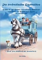 Die fantastische Eismaschine. Erlebe ein spannendes und witziges Abenteuer und Reise mit Sophie und Hannes ins Mittelalter: Das Geheimnis der Wasserburg (German Edition) 3769399587 Book Cover