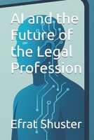 AI and the Future of the Legal Profession B0FVMBQK9R Book Cover