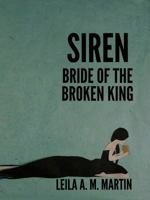 Siren: Bride of the Broken King 0996671242 Book Cover