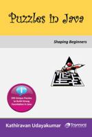 Puzzles in Java: Shaping Beginners 1466988851 Book Cover