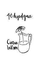 40 Days of Grace 149030181X Book Cover