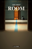 The First Room (The Room Series) B0GV8NMRK8 Book Cover