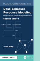 Dose-exposure-response Modeling: Methods and Practical Implementation (Chapman & Hall/CRC Biostatistics Series) 1032596252 Book Cover