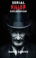Serial Killer Explanation B0FY7FJMSR Book Cover