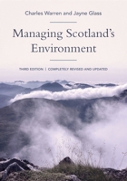 Managing Scotland's Environment 1474477267 Book Cover