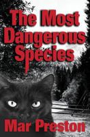 The Most Dangerous Species: Book II 0984495282 Book Cover