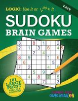 Easy Sudoku Brain Games: Logic: Use It Or Lose It 1953210023 Book Cover
