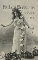 Broken Blossoms 1594981906 Book Cover