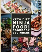 Keto Diet Ninja Foodi Cookbook for beginners: 500 Easy Low Carb Recipes for Busy People to Lose Weight and Live Healthy (Keto Diet Cookbook) 109349350X Book Cover