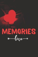 Memories love: Blank Notebook Lined Notebook Memory Journal for Couples Love Girl friend and boy friend love Romantic Notebook 1673283934 Book Cover