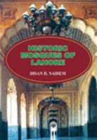 Historic Mosques of Lahore 9693509404 Book Cover