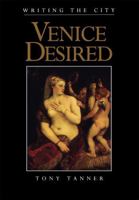 Venice Desired (Convergences: Inventories of the Present) 0674933125 Book Cover