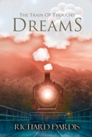 The Train of Thought: Dreams B0F4LZQYZG Book Cover