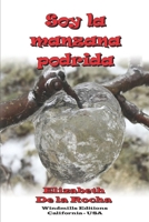 Soy la manzana podrida (WIE) (Spanish Edition) 1794786287 Book Cover