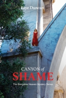 Canyon of Shame 1954978537 Book Cover