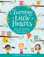 Turning Little Hearts 146213694X Book Cover