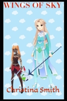 Wings of Sky: Who can you trust if you can't trust yourself? B0BZF584LG Book Cover