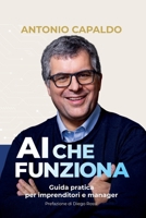 AI CHE FUNZIONA: Guida pratica per imprenditori e manager (Italian Edition) B0HBK84XKW Book Cover