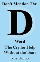 The Cry for Help Without the Tears 1835389279 Book Cover