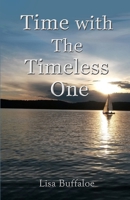 Time with the Timeless One 1733560807 Book Cover