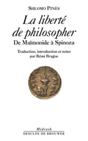 La liberté de philosopher: De Maïmonide à Spinoza 222004095X Book Cover