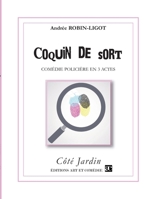 Coquin de sort: Comédie policière en trois actes (French Edition) 2844222048 Book Cover