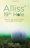 Alliss' 19th Hole: Trivial Delights from the World of Golf 0306814889 Book Cover