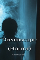 Dreamscape (Horror) B0DQ66RPVN Book Cover