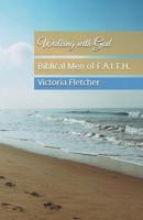 Walking with God: Biblical Men of F.A.I.T.H. 1546855904 Book Cover