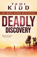 Deadly Discovery: Hold your breath in this gripping thriller you won't be able to put down. 1077648669 Book Cover