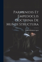 Parmenidis Et Empedoclis Doctrina De Mundi Structura 1021931772 Book Cover