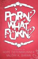 Porn ? What porn ? 2375740823 Book Cover
