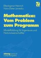 Mathematica: Vom Problem Zum Programm: Modellbildung Fur Ingenieure Und Naturwissenschaftler 3528067713 Book Cover