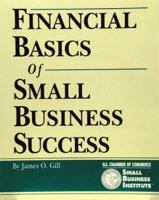 Financial Basics of Small Business Success (Crisp Small Business & Entrepreneurship) 1560521678 Book Cover