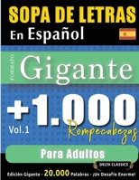 Sopa de Letras En Español Formato Gigante: 1.000 Rompecabezas Para Adultos - Vol.1 - Delta Classics - Edición Gigante - 20.000 Palabras - ¡Un Desafío Enorme! (Spanish Edition) B0DPR4B8QJ Book Cover