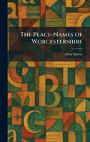 The Place-Names of Worcestershire 102590463X Book Cover