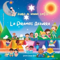 La Piramide Azzurra: Le fiabe di nonno emtes B0C6BX58CY Book Cover