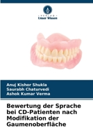 Bewertung der Sprache bei CD-Patienten nach Modifikation der Gaumenoberfläche (German Edition) 6206925412 Book Cover