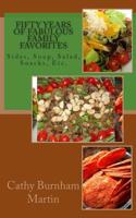 Fifty Years of Fabulous Family Favorites: Sides, Soup, Salad, Snacks, Etc. 1939220025 Book Cover