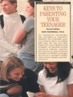 Keys to Parenting Your Teenager 1935235087 Book Cover