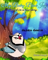 My Baby Blue Jay B08BF2V18S Book Cover