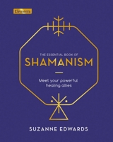 Shamanism: How to Connect with Your Guides and Spirit Allies 1839406763 Book Cover