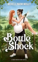 Bottle Shock: Alternate Edition (Red Mountain Series) B0GXB52RHN Book Cover