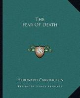The Fear Of Death 142532567X Book Cover