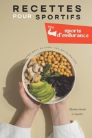 Recettes pour sportifs: Nutrition et recettes adaptées aux sports d’endurance pour booster vos performances (French Edition) B0FR1QSF2K Book Cover